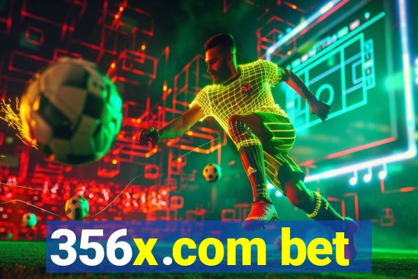 356x.com bet